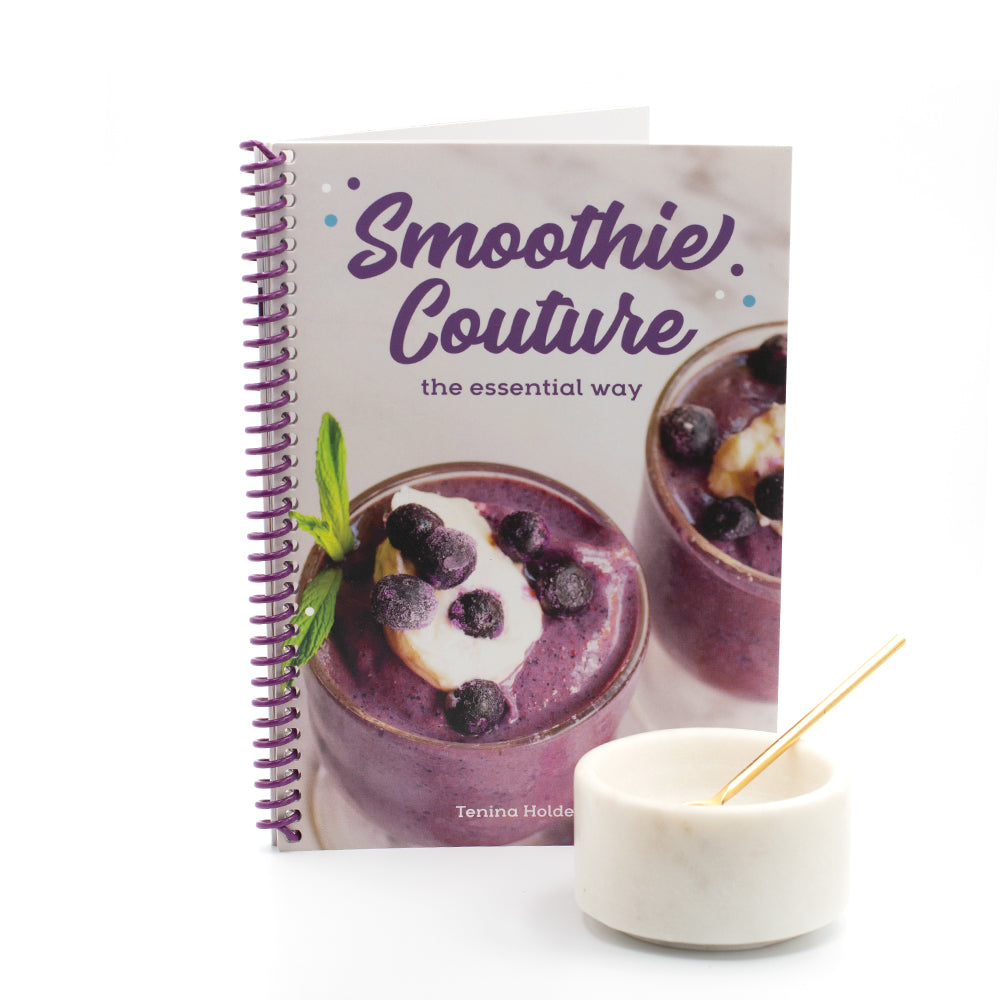 Smoothie Couture the Essential Way : Recipe Book with Tenina Holder