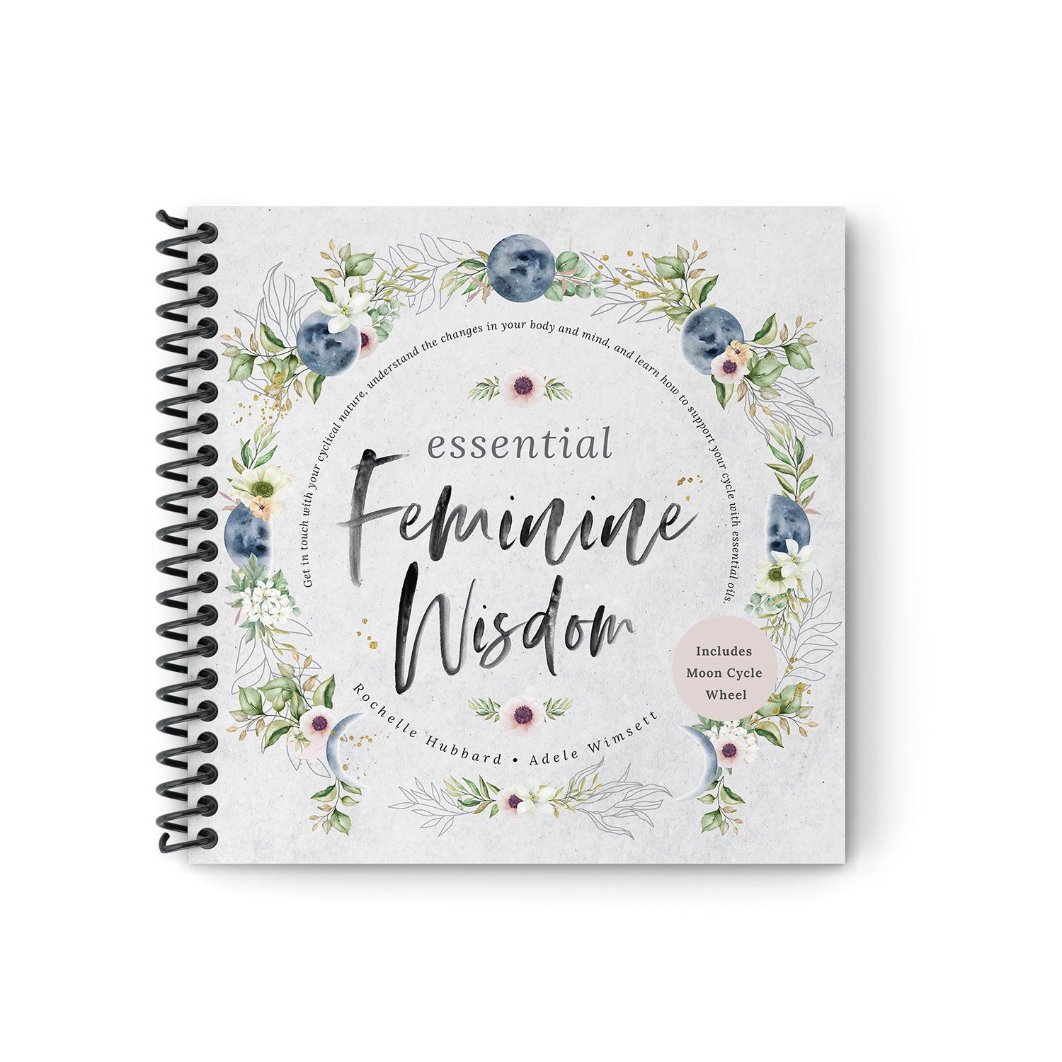 Essential Feminine Wisdom Book by Rochelle Hubbard & Adele Wimsett & Wheel